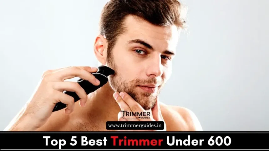 Trimmer Under 600